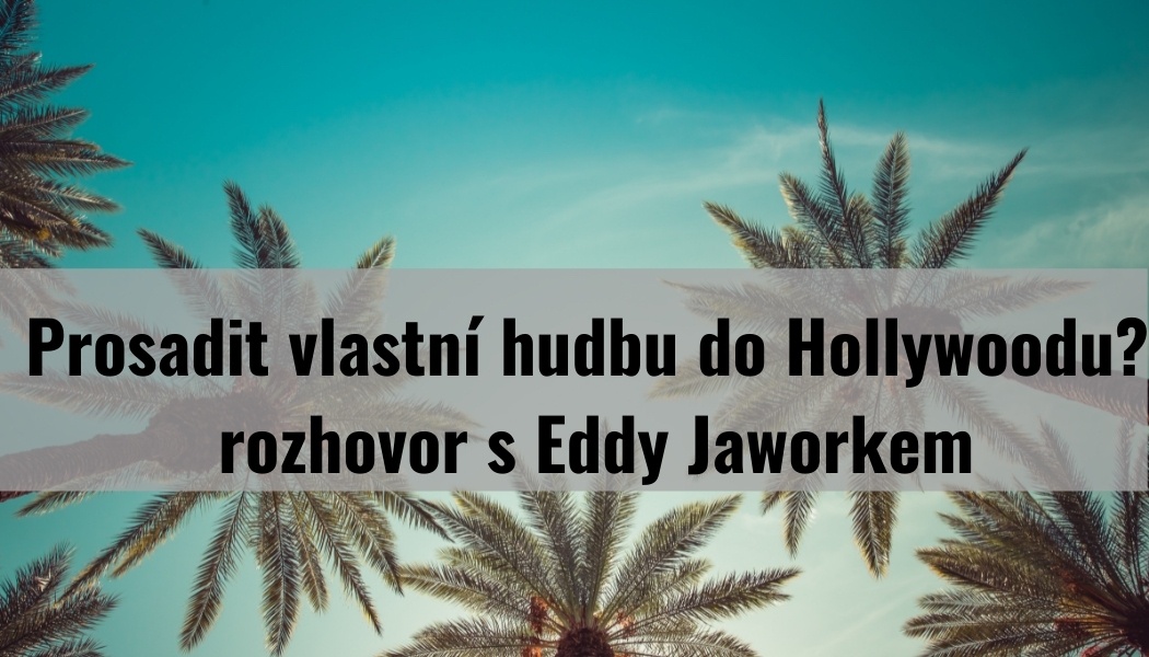 Hollywood - Eddy Jaworek