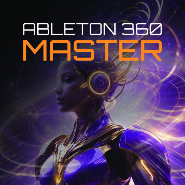 ABLETON 360: MASTER EDITION